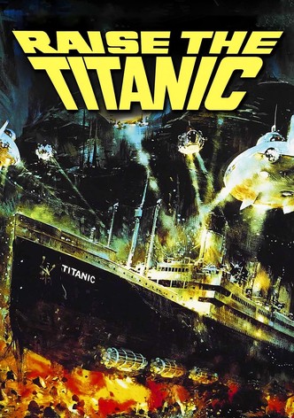 Raise the Titanic