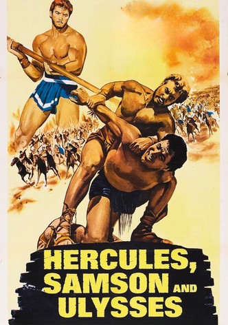 Hercule, Samson et Ulysse