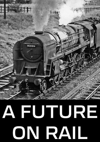 A Future on Rail
