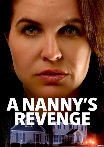 A Nanny's Revenge