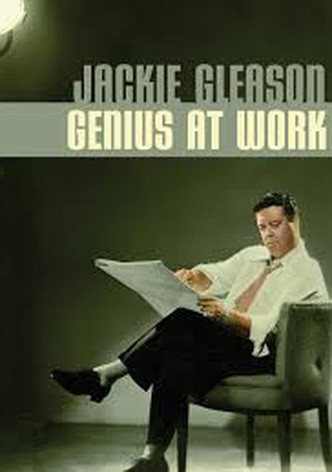 Jackie Gleason: Genius at Work