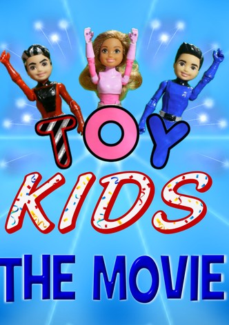 Toy Kids: The Movie