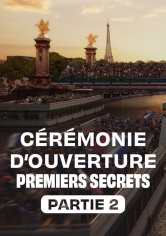 Cérémonie d'ouverture : premiers secrets - Partie 2