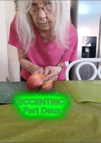 Eccentric: Part Deux