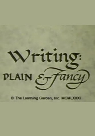 Writing: Plain & Fancy