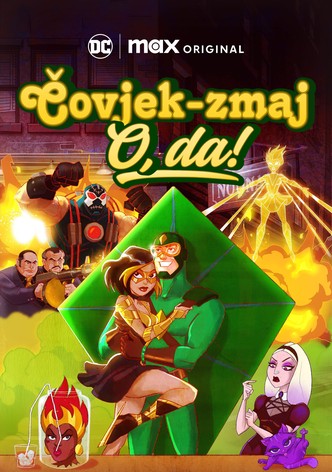 Čovjek-zmaj: O, da!