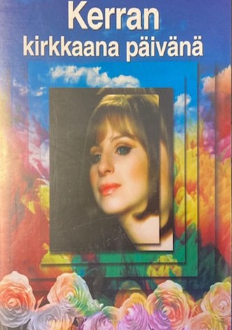 Kerran kirkkaana päivänä