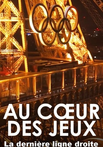Au coeur des jeux - La dernière ligne droite