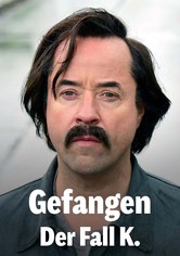 Gefangen: Der Fall K.