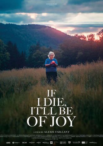 If I Die, It'll Be of Joy