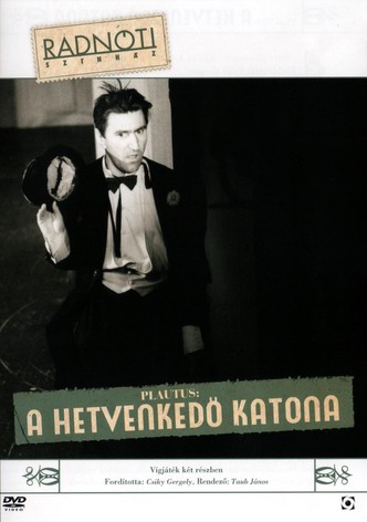 A hetvenkedő katona