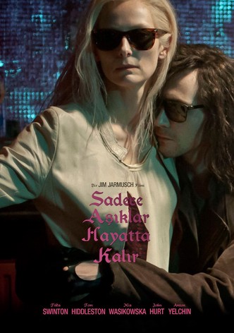 Sadece Aşıklar Hayatta Kalır