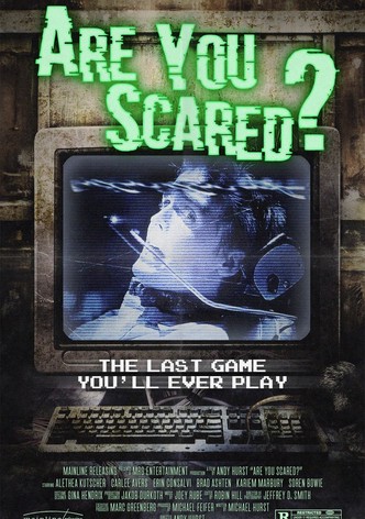 Are You Scared