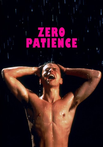 Zero Patience