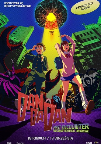 Dan Da Dan – First Encounter