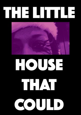 The Little House That Could