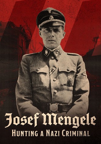 Josef Mengele - The Hunt for a Nazi War Criminal