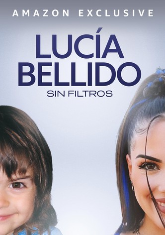Lucía Bellido: Sin filtros