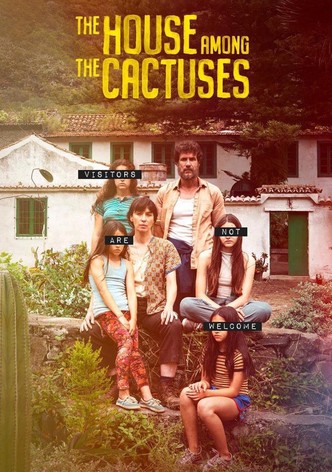 The House Among the Cactuses