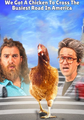 We Got a Chicken To Cross the Busiest Road in America