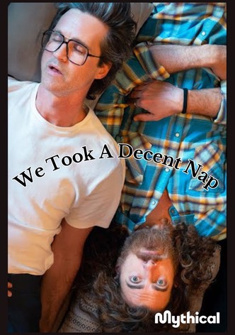 We Took A Decent Nap