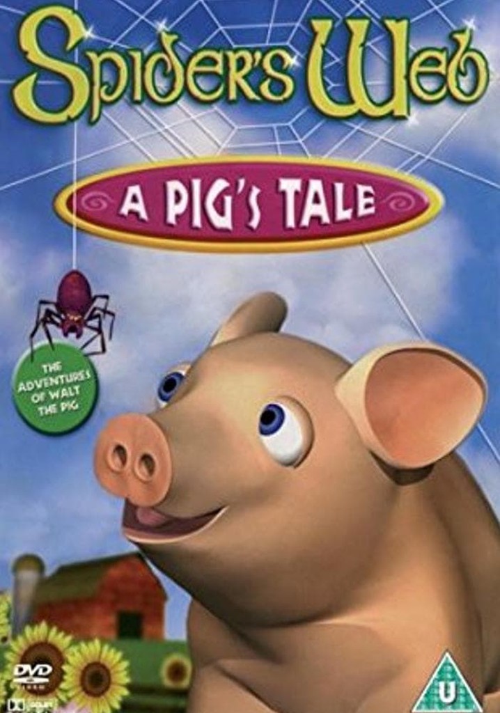 Spider's Web: A Pig's Tale