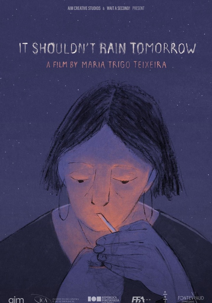 It Shouldn't Rain Tomorrow