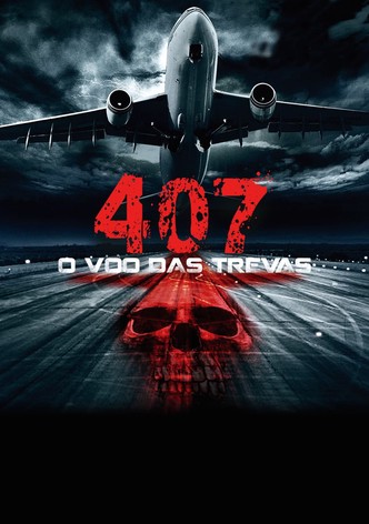 407: O Vôo das Trevas