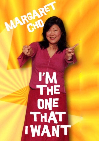 Margaret Cho: I'm the One That I Want