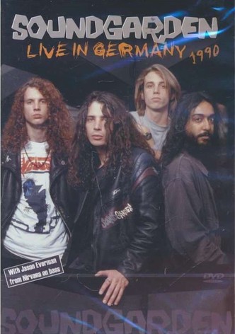 Soundgarden: Live in Germany 1990