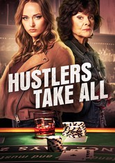 Hustlers Take All