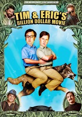 Tim and Eric's Billion Dollar Movie