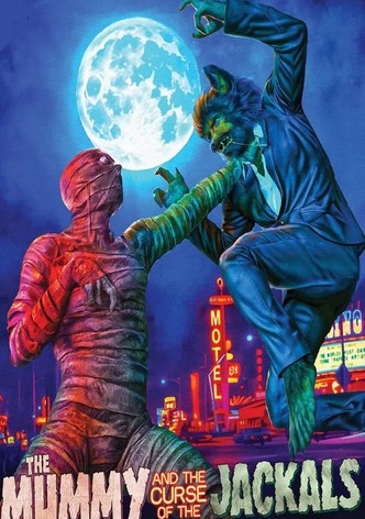 The Mummy and the Curse of the Jackals