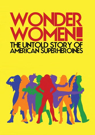 Wonder Women!: The Untold Story of American Superheroines