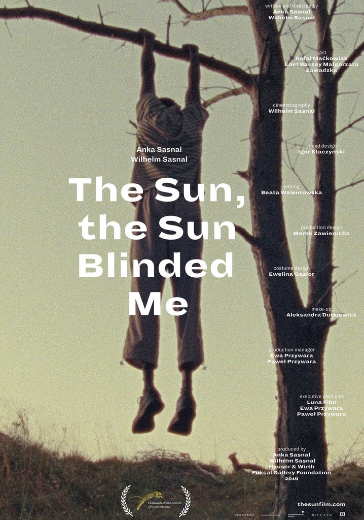 The Sun, the Sun Blinded Me