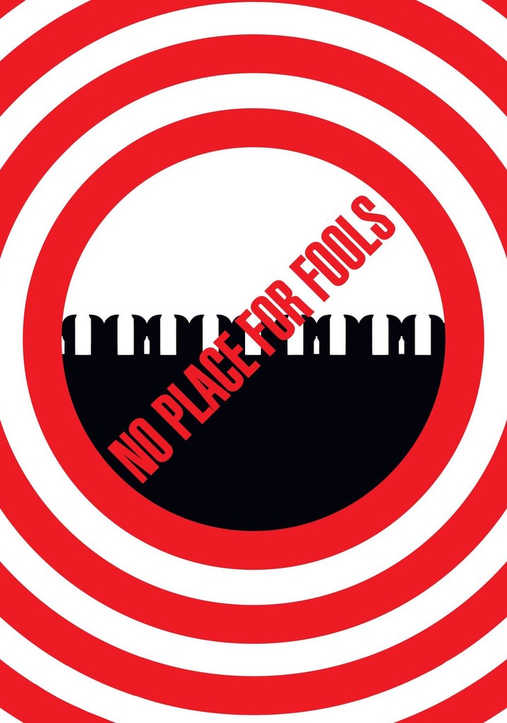No Place for Fools