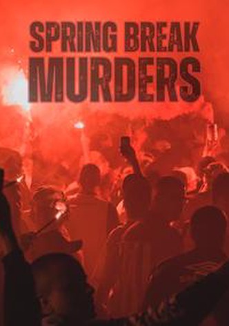 Spring Break Murders