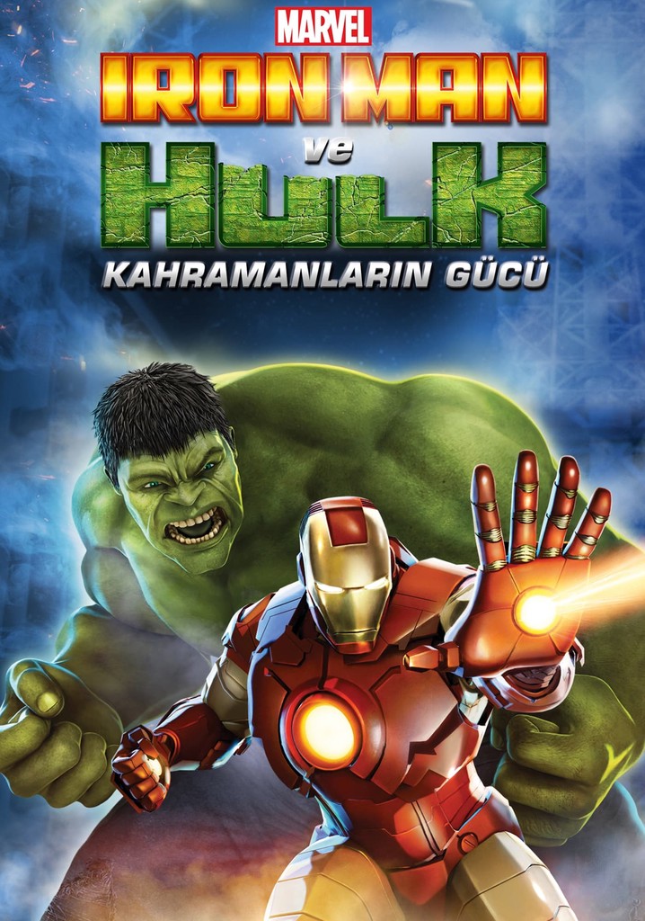 Iron Man ve Hulk: Kahramanların Gücü