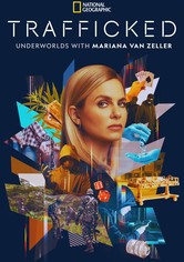 Trafficked with Mariana van Zeller