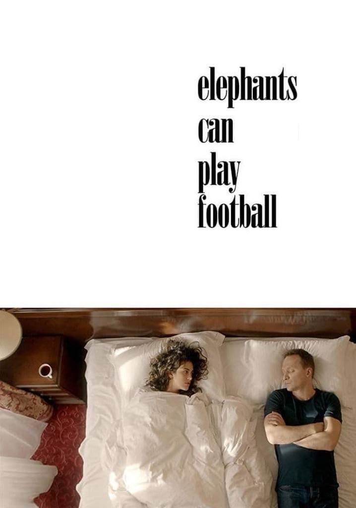 Elephants Can Play Football