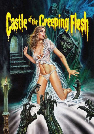 Castle of the Creeping Flesh