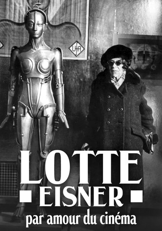 Lotte Eisner, par amour du cinéma