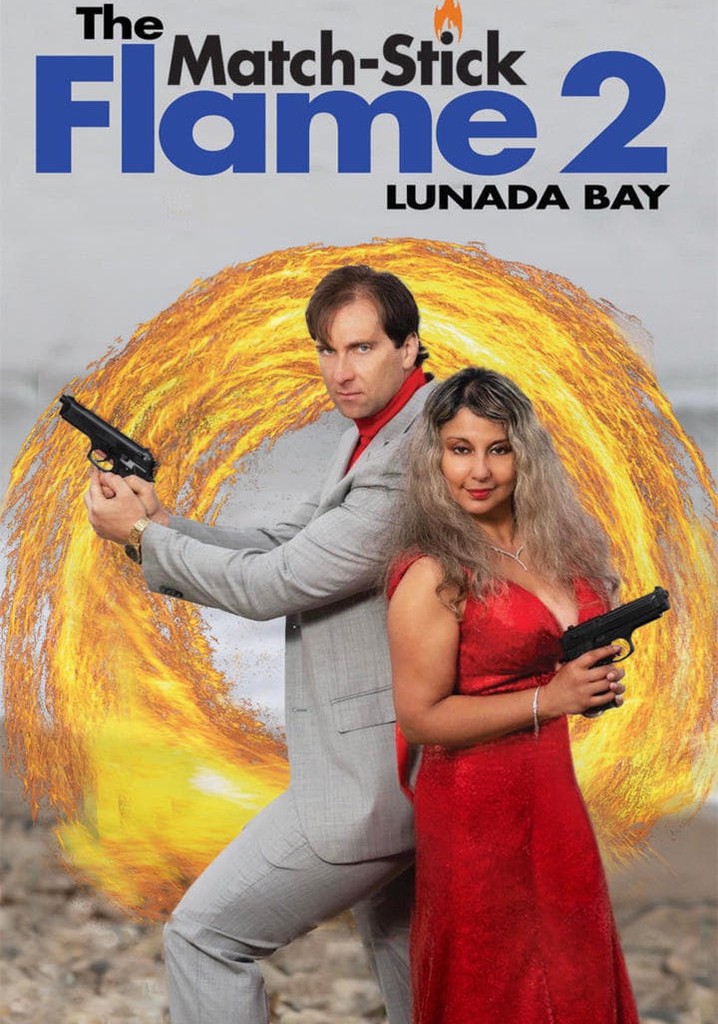 The Match-Stick Flame 2: Lunada Bay