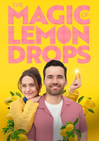 The Magic of Lemon Drops