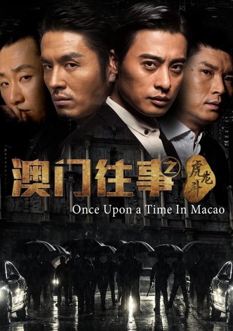 Once Upon A Time In Macau
