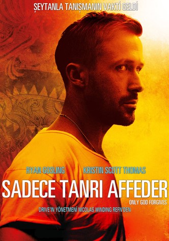 Sadece Tanrı Affeder