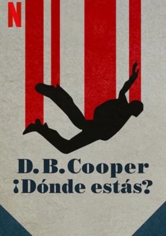 D. B. Cooper: ¡Dónde estás?