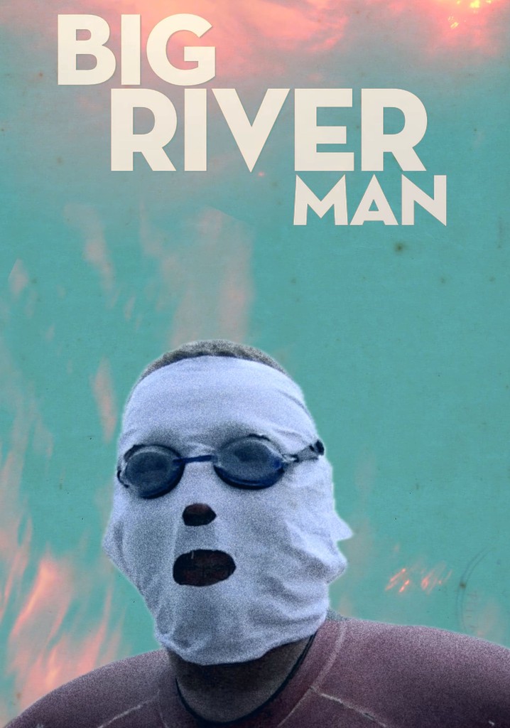 Big River Man