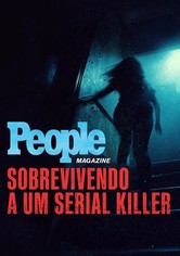 People Magazine: Sobrevivendo a Um Serial Killer