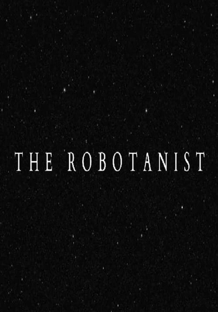 The Robotanist